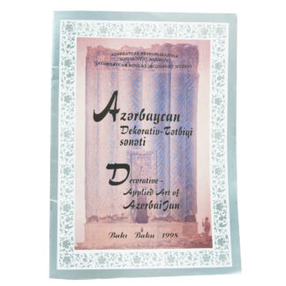 Decorative - Applied Art of Azerbaijan