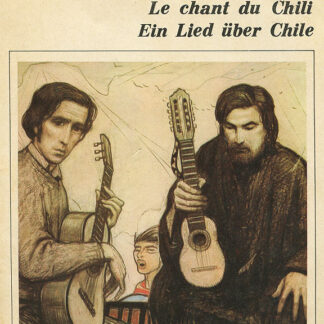 Песнь о Чили. Le chant du Chili. Ein Lied uber Chile