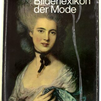 Das grosse Bilderlexikon der Mode: Vom Altertum bis zur Gegenwart / История одежды с древнейших времен до наших дней