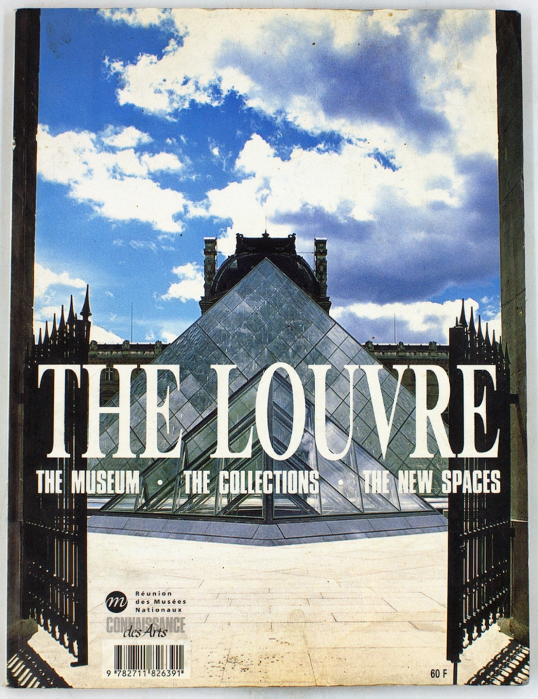 The Louvre. The Museum. The Collections. The New Spaces
