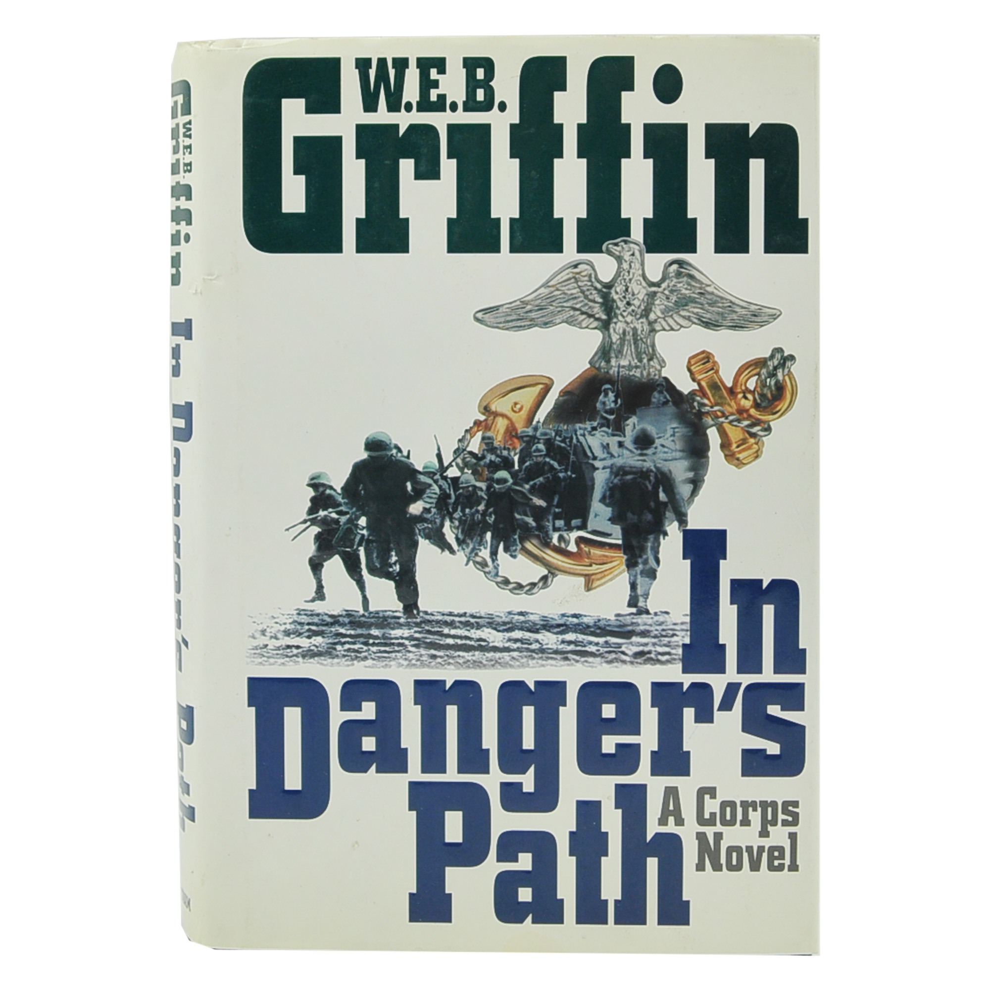 In danger's path. A corps novel.