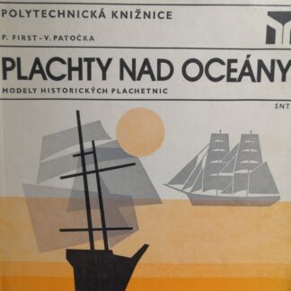 Plachty nad oceány: modely historických plachetnic