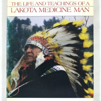 Gift of Power: The Life and Teachings of a Lakota Medicine Man