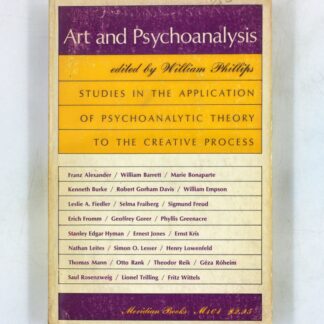 Art and Psychoanalysis: Studies in the Application of Psychoanalytic Theory to the Creative Process