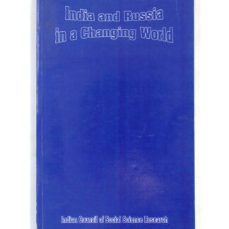 India and Russia in a Changing World