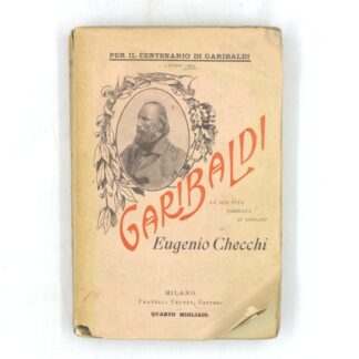 Garibaldi. La sua vita narrata ai giovani