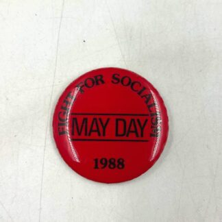 Винтажный зарубежный политический значок «Fight for Socialism. May Day», 1988 год