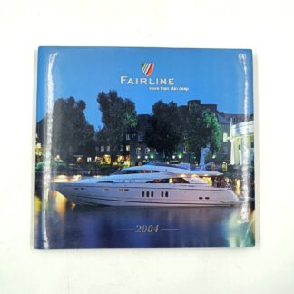Fairline. more than skin deep. 2004