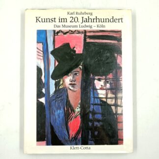 Kunst im 20. Jahrhundert. Das Museum Ludwig – Köln