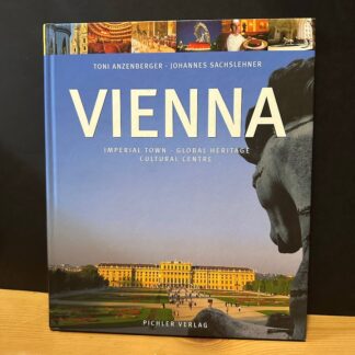 Vienna. Imperial town, Global heritage, Cultural centre